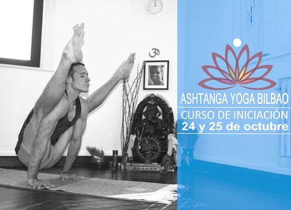 24/25 oct: Un fin de semana para dar tus primeros pasos en Ashtanga Yoga.